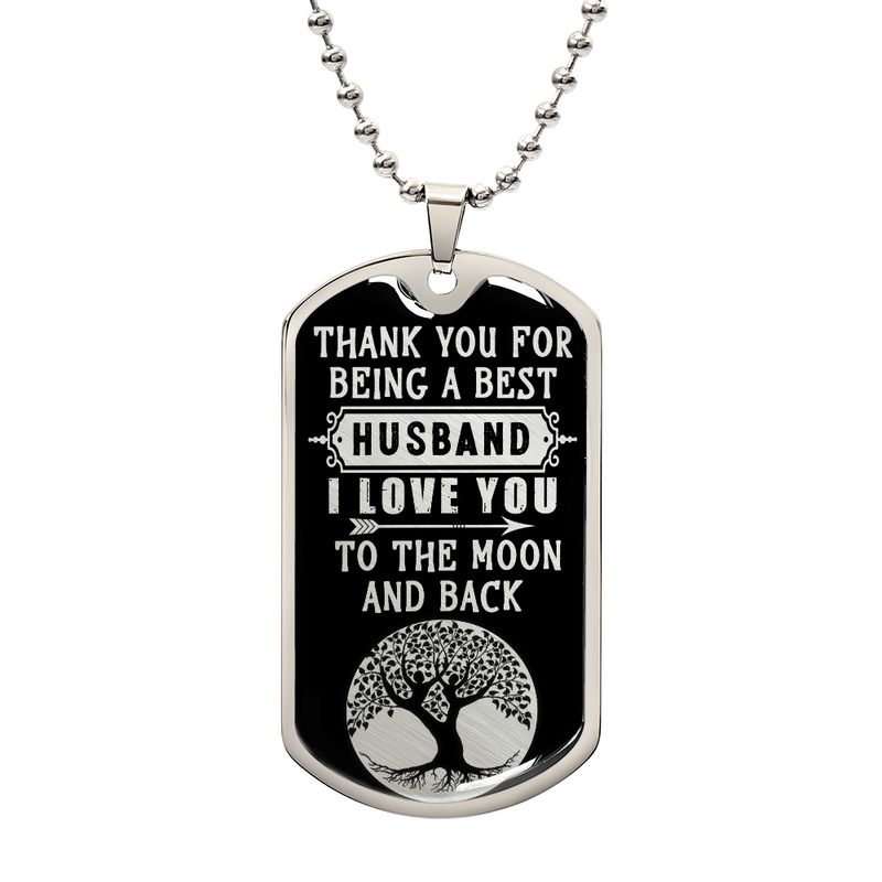 Thanks for Being The best Husband - Dog Tag