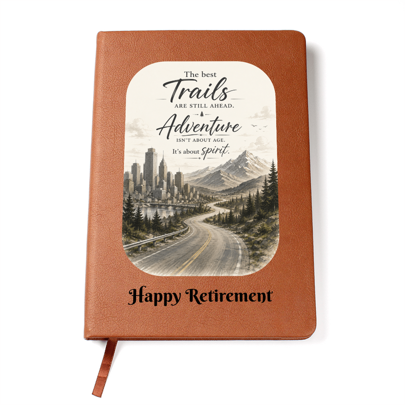 Retirement Journal - The Best trails Are Still Ahead