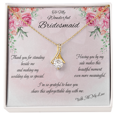 To My Wonderful Bridesmaid - Alluring Beauty Necklace