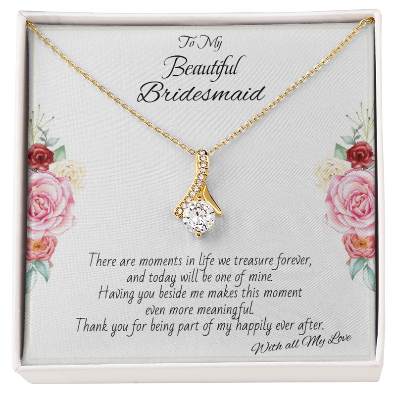 To My Beautiful Bridesmaid - Alluring Beauty necklace