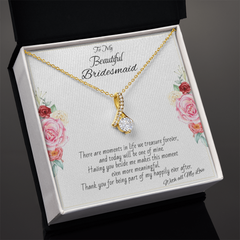To My Beautiful Bridesmaid - Alluring Beauty necklace