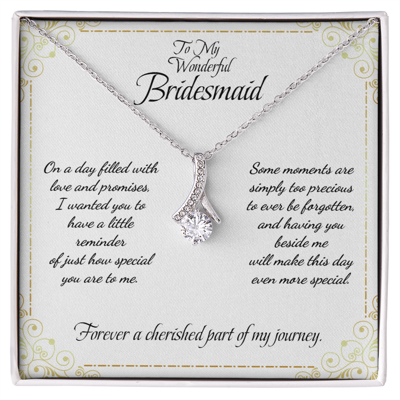 To My Wonderful Bridesmaid - Alluring Beauty Necklace.