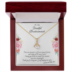 To My Beautiful Bridesmaid - Alluring Beauty necklace