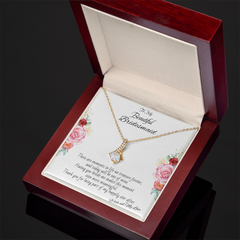 To My Beautiful Bridesmaid - Alluring Beauty necklace