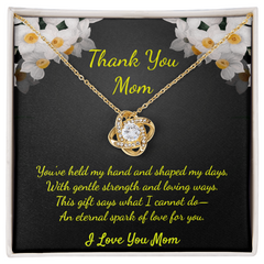 Thank You Mom. I Love You