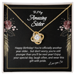 Happy Birthday Sister - To An Amazing Sister Love Knot Necklace