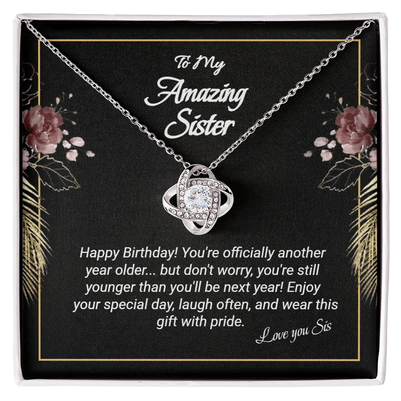 Happy Birthday Sister - To An Amazing Sister Love Knot Necklace