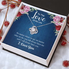 To the Love of My Life. Love knot Necklace