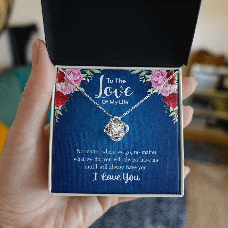 To the Love of My Life. Love knot Necklace