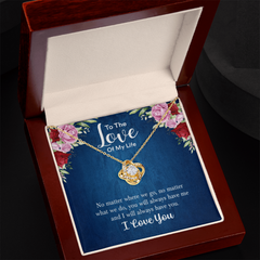 To the Love of My Life. Love knot Necklace