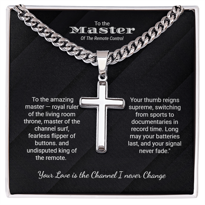 Cuban Chain with Artisan Cross Necklace. For the Master of the remote