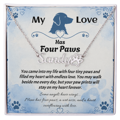 Personalized Dog Name Necklace - My Love Has Four Paws