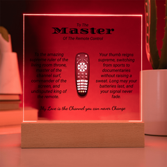 Humorous gift for Husbands, Fathers or the Queen of the house. Printed Acrylic Plaque.