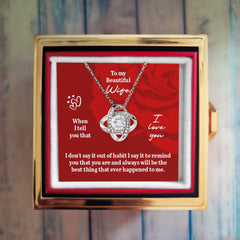 Love Knot Necklace - "To My Beautiful Wife"